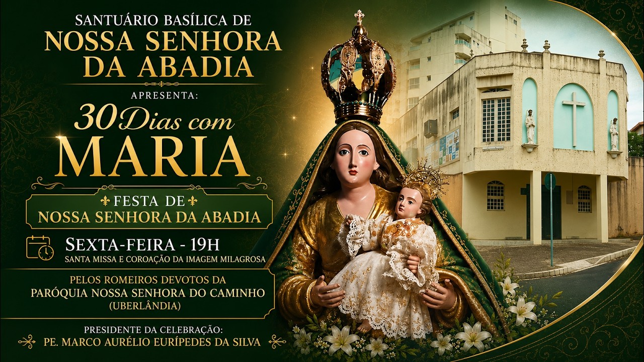 30 Dias com Maria - Missa e Coroação da Imagem Milagrosa - Paróquia N. Sra. do Caminho, 24 de Julho