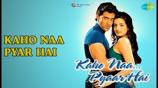 Download Lagu Kaho Naa Pyar Hai  |  Kaho Naa Pyar Hai  |  Alka Yagnik  |  Udit Narayan Songs  |  Amisha Patel MP3
