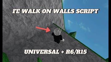 FE Walk On Walls Script | Showcasing | Roblox Exploiting