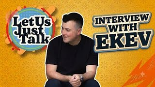 my interview with singer EKEV