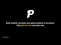 From idea to game — all in one place