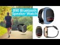 B90 bluetooth speaker watch with led display