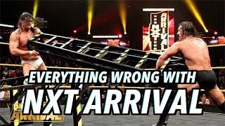 Everything Wrong With NXT Arrival