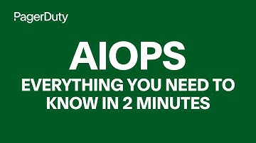 PagerDuty AIOps – Everything you need to know in 2 minutes