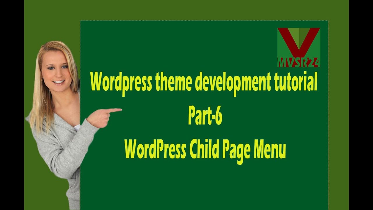 Wordpress theme development tutorial Part-6_WordPress Child Page Menu ...