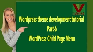 Wordpress theme development tutorial Part-6_WordPress Child Page Menu