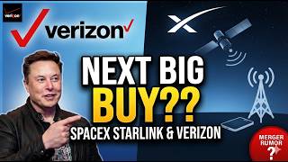 Elon & SpaceX Buy Verizon??? WTF Would This Even Make Sense?