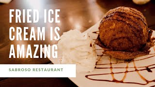 Delicious fried Ice cream for just $6 - Sabroso Restaurant in Rolling Meadows.