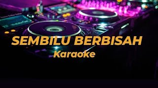 SEMBILU BERBISA KARAOKE , VERSI ORGEN ANDROID 2025 || DANGDUT