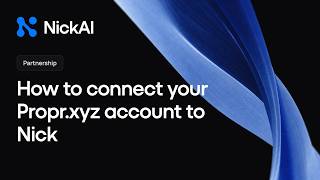 Nick x Propr.xyz: how to connect your account