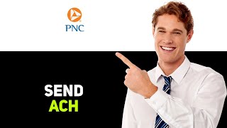How To Send Ach Payment PNC Bank (2025)