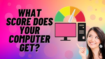 What Score Does Your Computer Get
