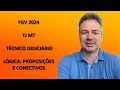 FGV24Q205 FGV 2024 TJ MT TÉCNICO JUDICIÁRIO LÓGICA CONECTIVOS