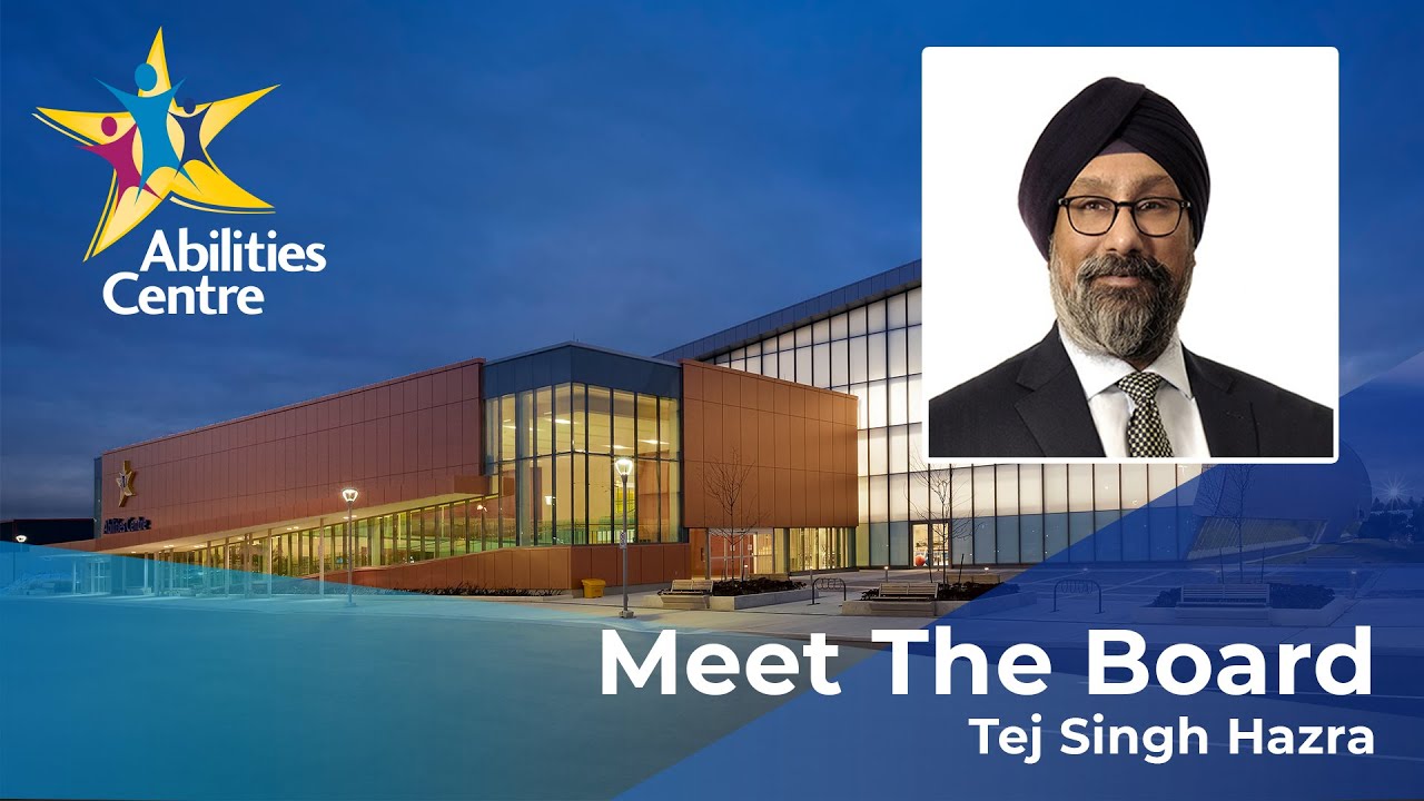 Meet Abilities Centre's Board of Directors - Tej Singh Hazra - Meet Abilities Centre's Board of Directors - Tej Singh Hazra
