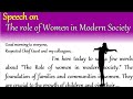 Speech on The role of Women in modern society speech in English 2025 Essay on Womens in modern world