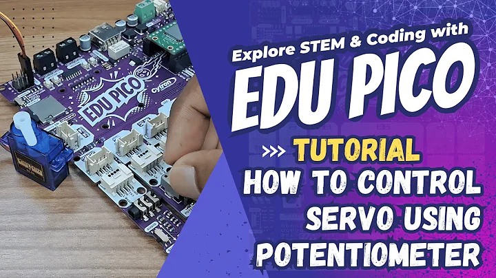 EDU PICO - Control Servo Using Potentiometer