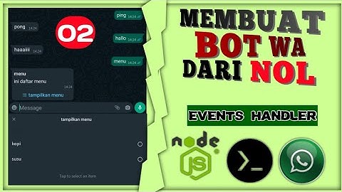 S2E2 MEMBUAT SC BOT WHATSAPP TERMUX JAVASCRIPT - REFACTORY EVENTS