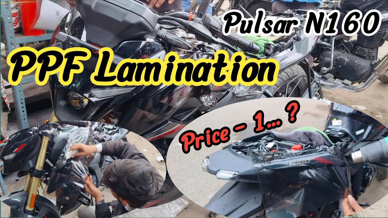 Bike Par Ppf Lamination || Pulsar N160 || 