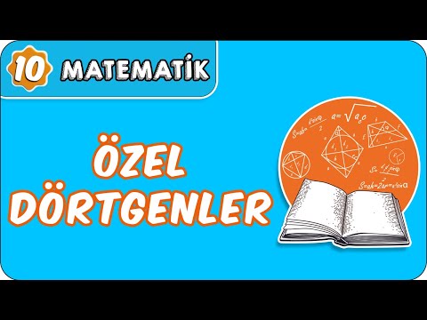 Özel Dörtgenler | 10. Sınıf Matematik