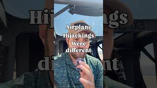 Airplane hijackings were different before 9/11 Update