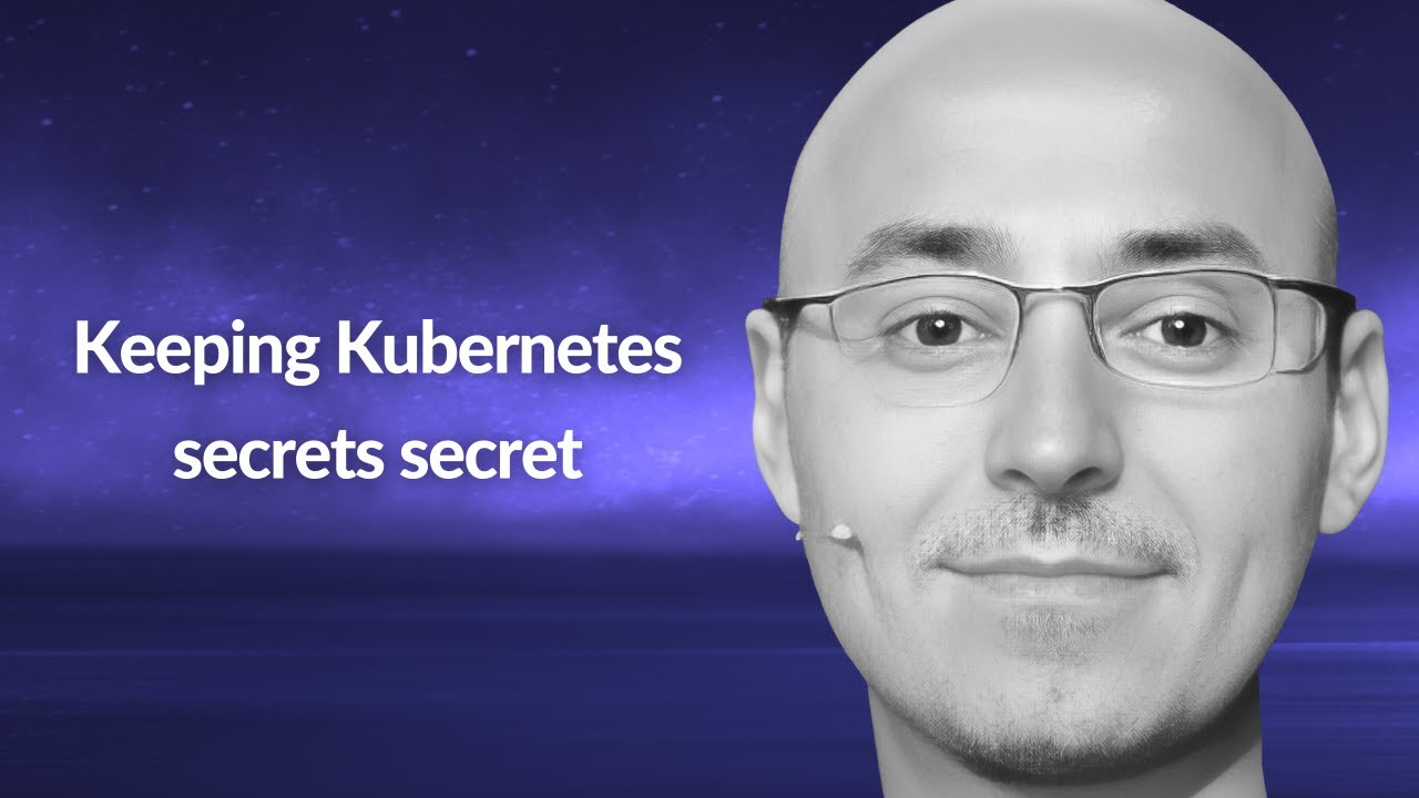 Keeping Kubernetes secrets secret | Alex Soto | Conf42 DevSecOps 2023 ...