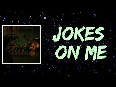 jokes on me lyrics