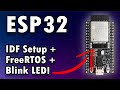 Getting Started with the ESP32 Development Board  |  Programming an ESP32 in C/C  