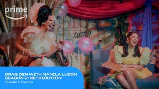 Drag Den With Manila Luzon Season 2: Retribution: Episode 5 Preview | Prime Video