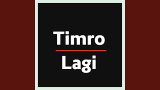 Timro Lagi