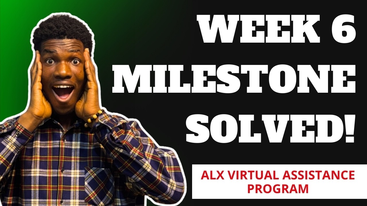 WEEK 6 Milestone Completed For You ALX Virtual Assistant Programme Week 6 milestone completed for you alx virtual assistant programme