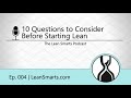 10 Questions To Consider Before Starting Lean