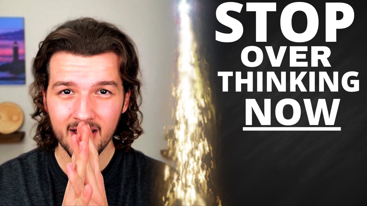 How to Stop Overthinking and Take Control of Your Life Again! - YouTube