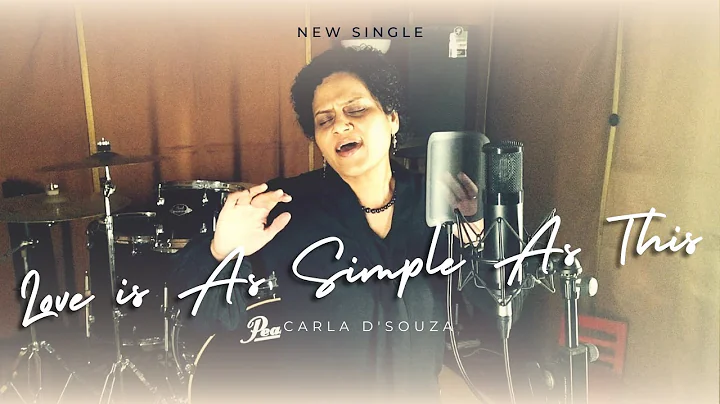 Carla D'souza - Love Is As Simple As This (Officia...