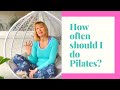 How many times a week should I do Pilates? Your Questions Answered!