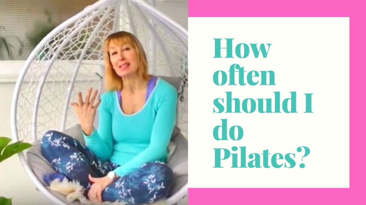 How Many Times A Week Should I Do Pilates Your Questions Answered