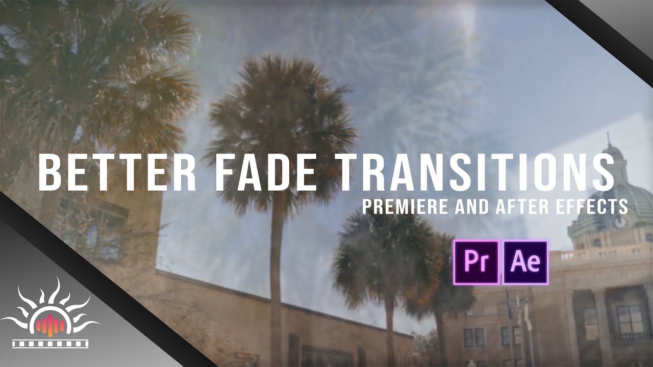 TUTORIAL: BETTER FADE TRANSITIONS (Premiere and After Effects)