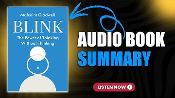 Blink by Malcolm Gladwell – How to Master Instinctive Decision Making!