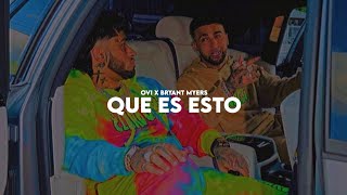 Ovi, Bryant Myers - QUE ES ESTO (Letra/Lyrícs)