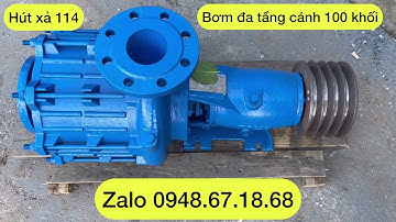 BƠM ĐA TẦNG CÁNH ÁP CAO VÀ ĐẨY XA TRÊN 1000 MÉT, LƯU LƯỢNG 100 KHỐI/H - TƯ VẤN BÁN HÀNG 0948671868