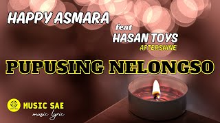 Pupusing Nelongso - Happy Asmara feat Hasan Toys (aftershine)