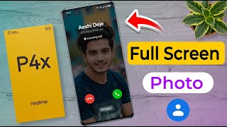 How to Set Full Screen Photo in Contact in realme p4x, Realme P4x 5g Contact me Photo Kaise Lagaye screenshot 2