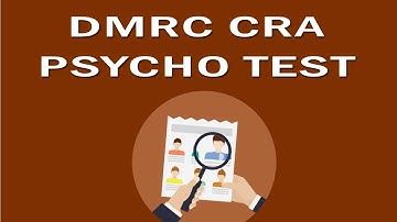 DMRC CRA Psycho Test - Complete Guide