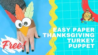 Thanksgiving Turkey Hand Puppet for Kids Free Thanksgiving Printable Craft