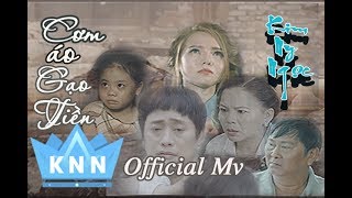 Moving MV  | CƠM ÁO GẠO TIỀN (Official MV) | Kim Ny Ngọc, Tấn Bo l Rice, Clothes,Rice,Money (#CAGT)
