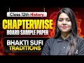 Bhakti Sufi Traditions Class 12 - Chapterwise Board Sample Paper 2026 | Ayushi Ma'am