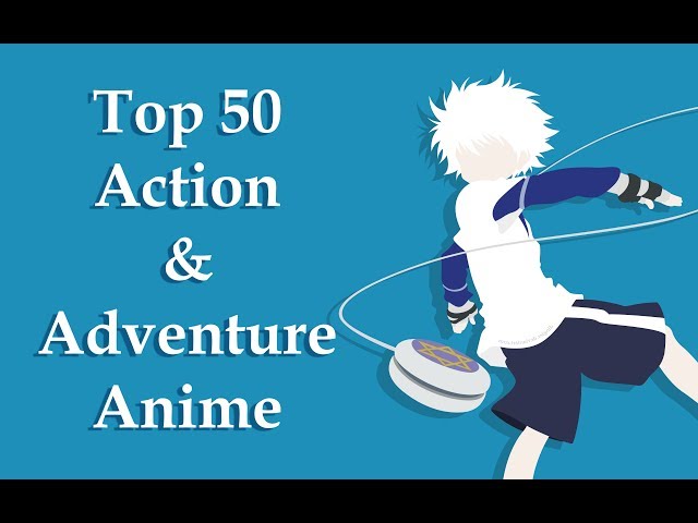 Top 50 Adventure Anime