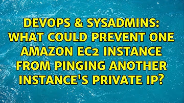 What could prevent one Amazon EC2 instance from pinging another instance