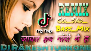 Jawat Haw Gori Mai Ha Duniya La Chhor Ke 💕 Hiresh Sinha 💕 Cg Sad Bass Mix 💕 Dj RAkesh Turkane 3