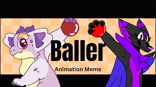Baller Animation Meme | Collab with @neb3lae