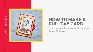 How to make a pull tab card